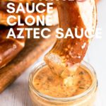 southwest sauce clone - aztec sauce