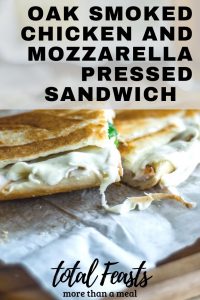 Oak smoked chicken mozzarella sandwich. A great sandwich for a lazy afternoon, and a perfect pairing when pressed and toasted.